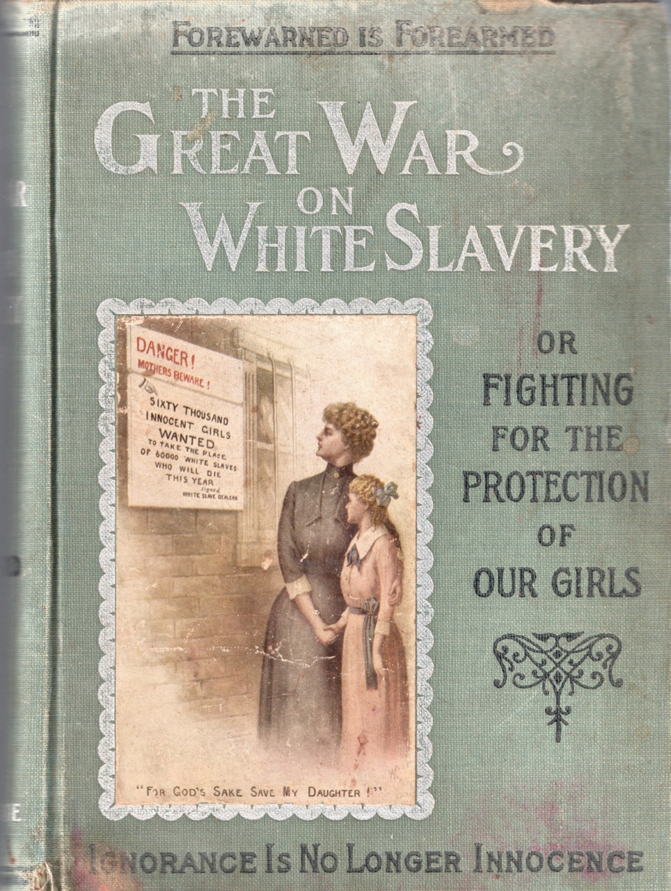 "The Great War on White Slavery," by Clifford Roe