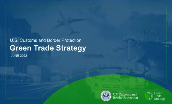 Image with Green Trade Strategy cover page with USCBP logo as well as the green trade logo of green leaf and white circle. The background of the image depicting planes, and a port 