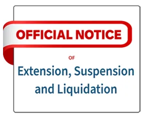 Official Notice of Extension, Suspension and Liquidation