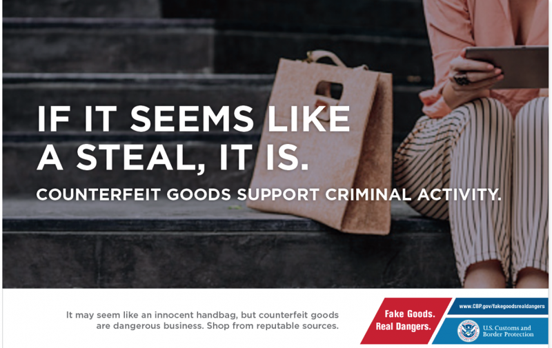 If it seems like a steal, it is ad from CBP's "Fake Goods. Real Dangers." campaign